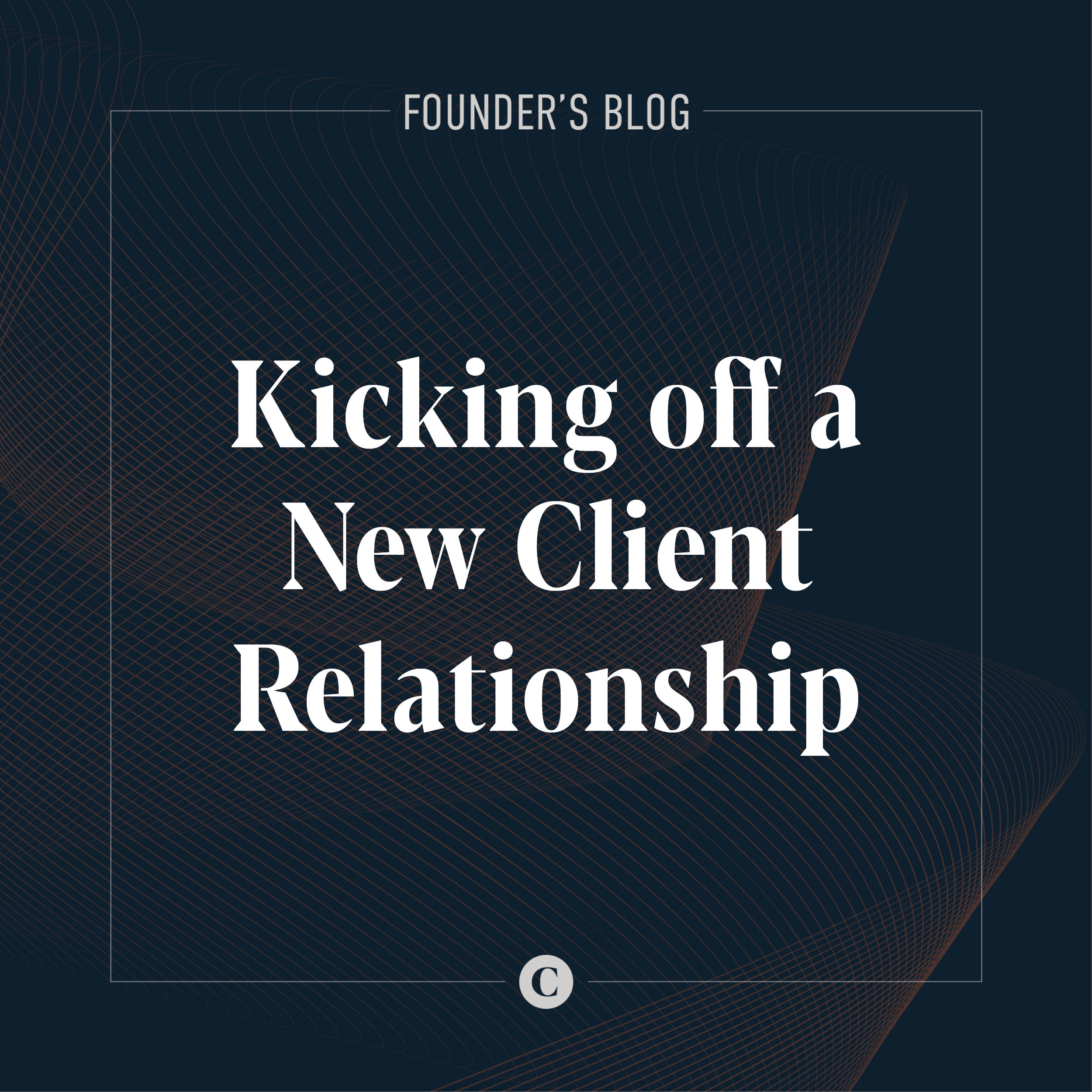 Kicking off a New Client Relationship