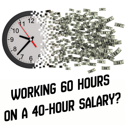 Stop Working a 60-Hour Job on a 40-Hour Salary