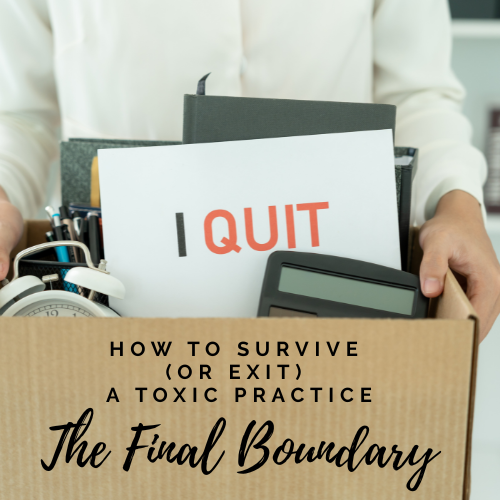 🛡️ Beyond Burnout: How to Leave a Toxic Practice (or Survive it) with Your Professional Identity Intact