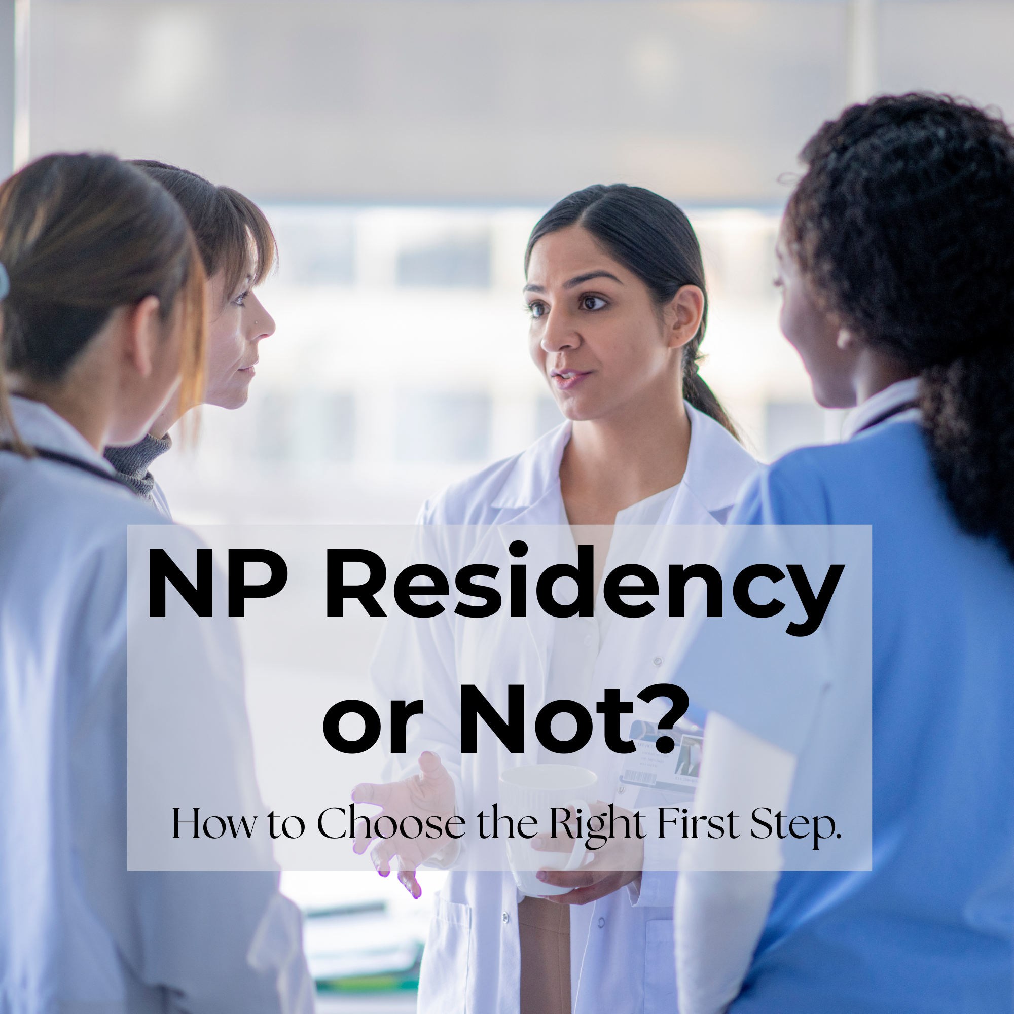 Navigating the New NP Landscape: Is a Residency Right for You?
