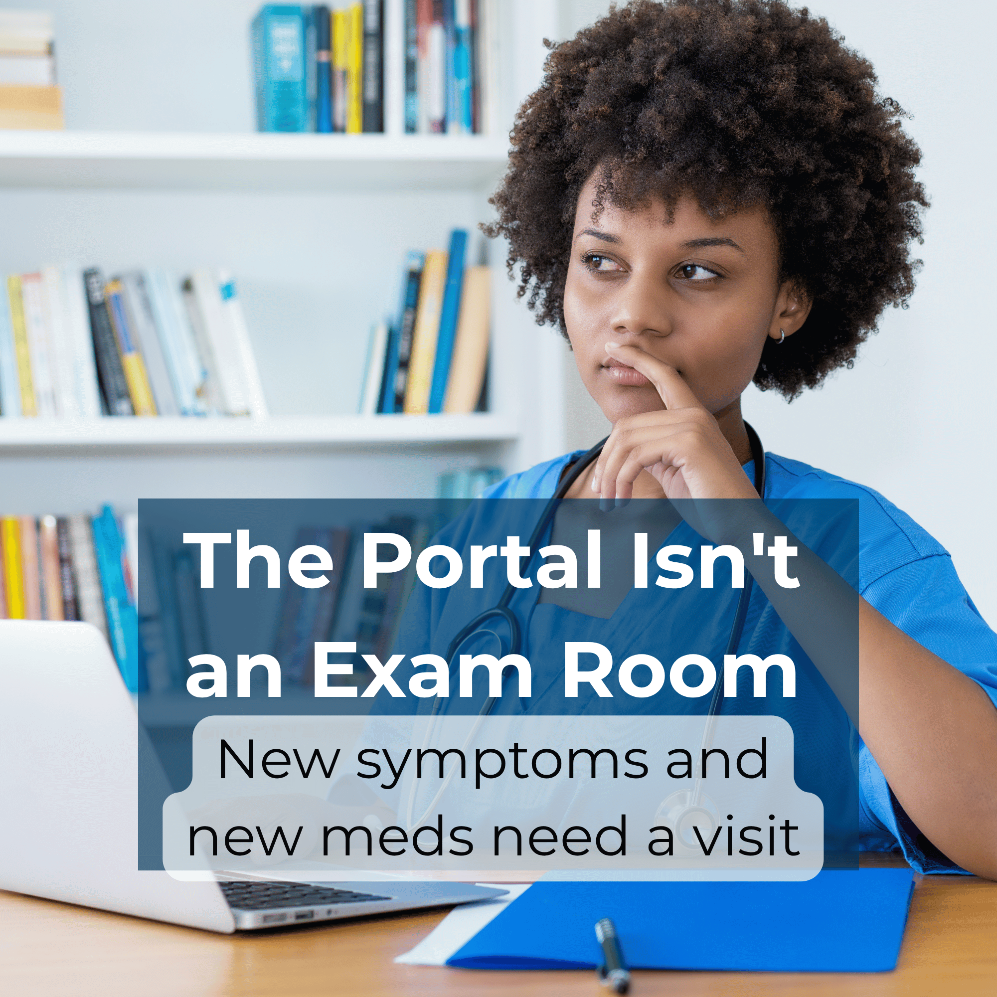 No, I Won't Prescribe That Through the Portal