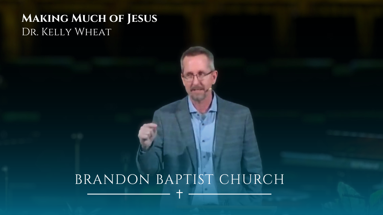 Making Much of Jesus