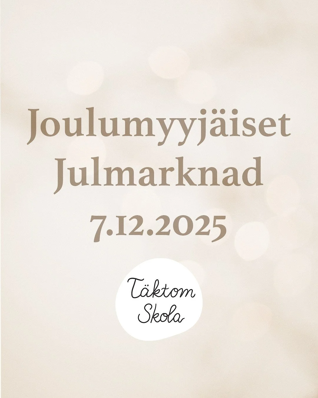 🎄T&auml;ktomin koulun tunnelmallisia joulumyyj&auml;isi&auml; vietet&auml;&auml;n 7.12.2025 klo 11&ndash;17! 🥰

Meill&auml; on ilo kertoa, ett&auml; kaikki myyntipaikat ovat menneet ja odotamme tapahtuvaa innolla alkavaksi! 😍

Joulumyyj&auml;isiss