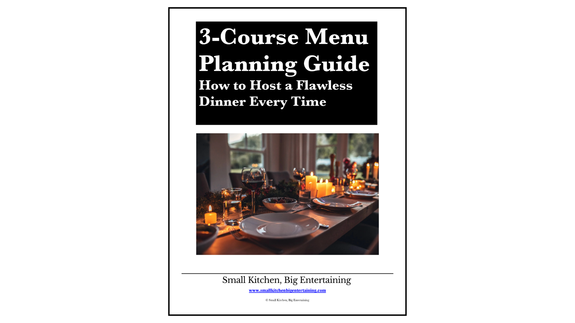 Small Kitchen, Big Entertaining Releases FREE 3-Course Menu Planning Guide for Home Entertainers