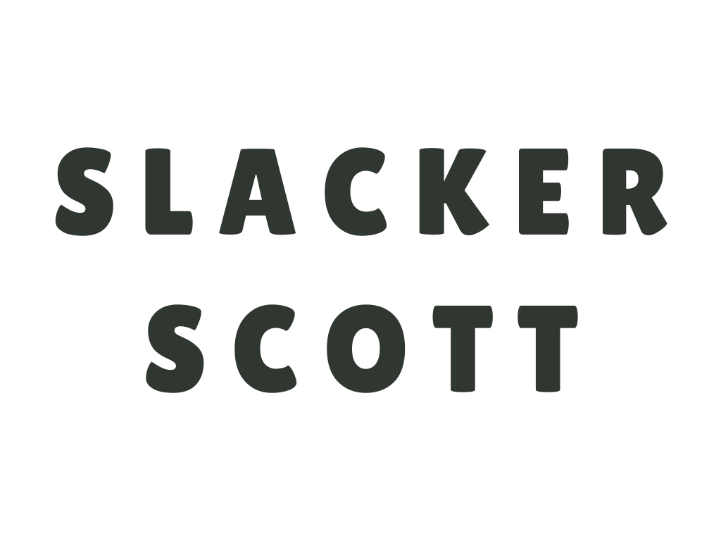 SLACKER SCOTT