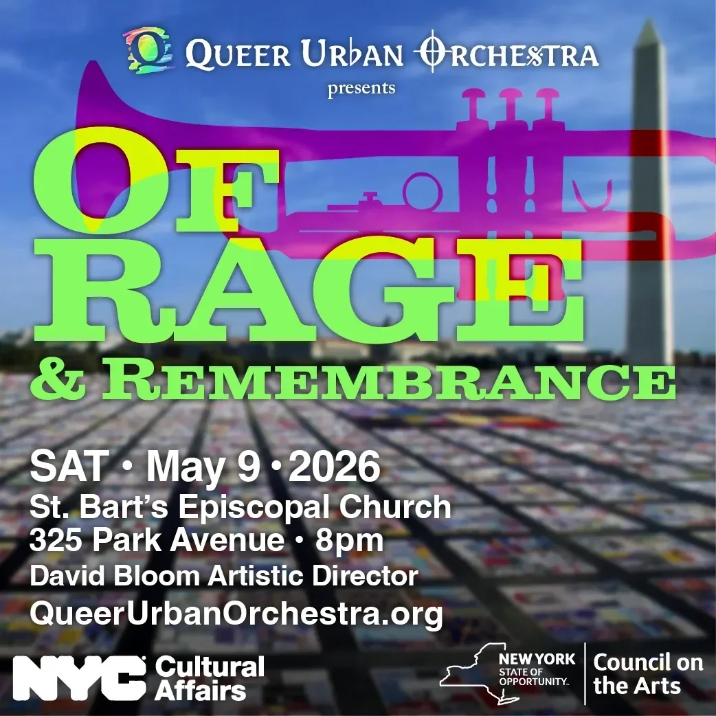 The Queer Urban Orchestra: Of Rage & Rememberance