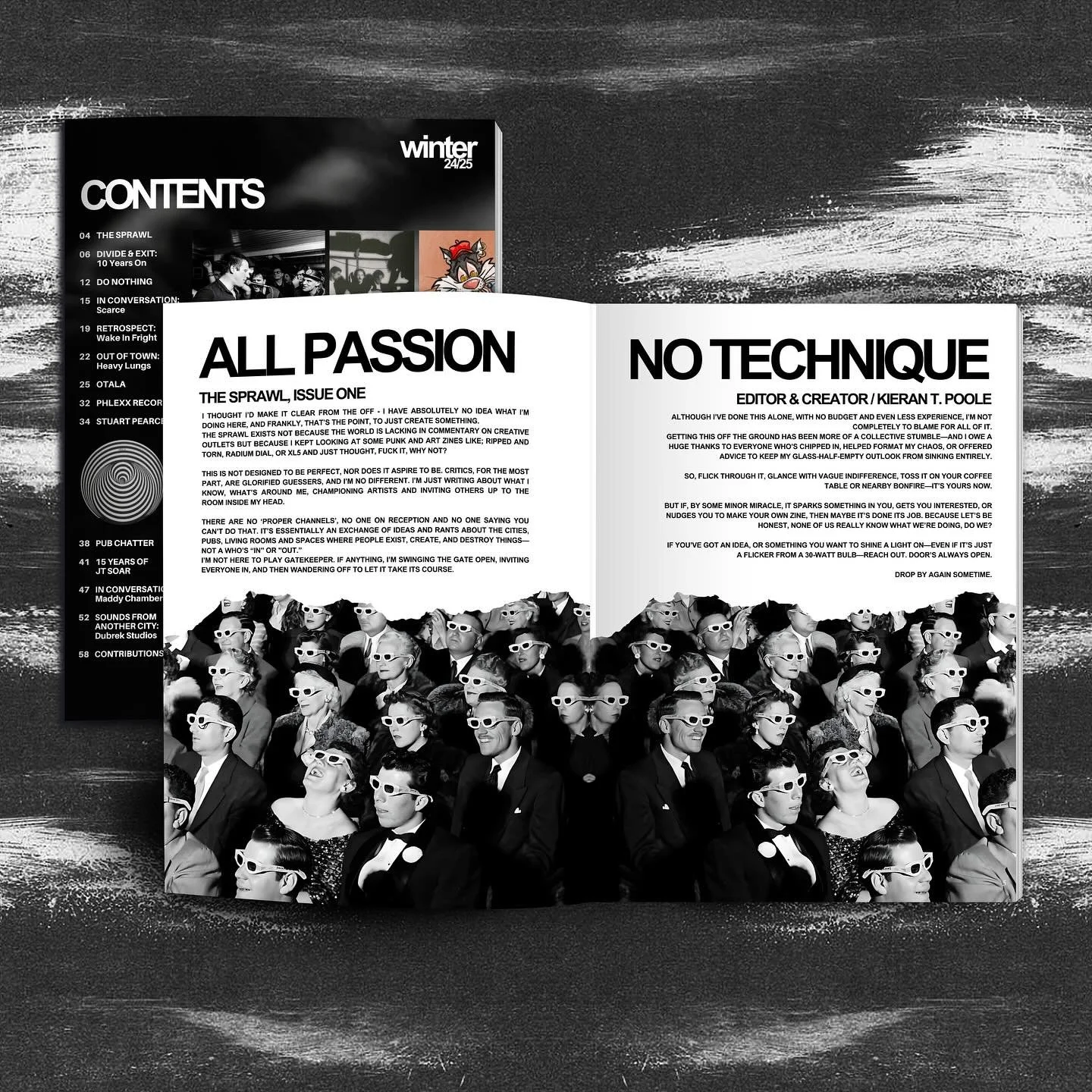 Each week we&rsquo;ll share pages and features from the debut issue of the magazine.
 
All Passion, No Technique

Sprawl Magazine: Winter 24/25
Pages: 4 - 5
Words: @kierantpoole