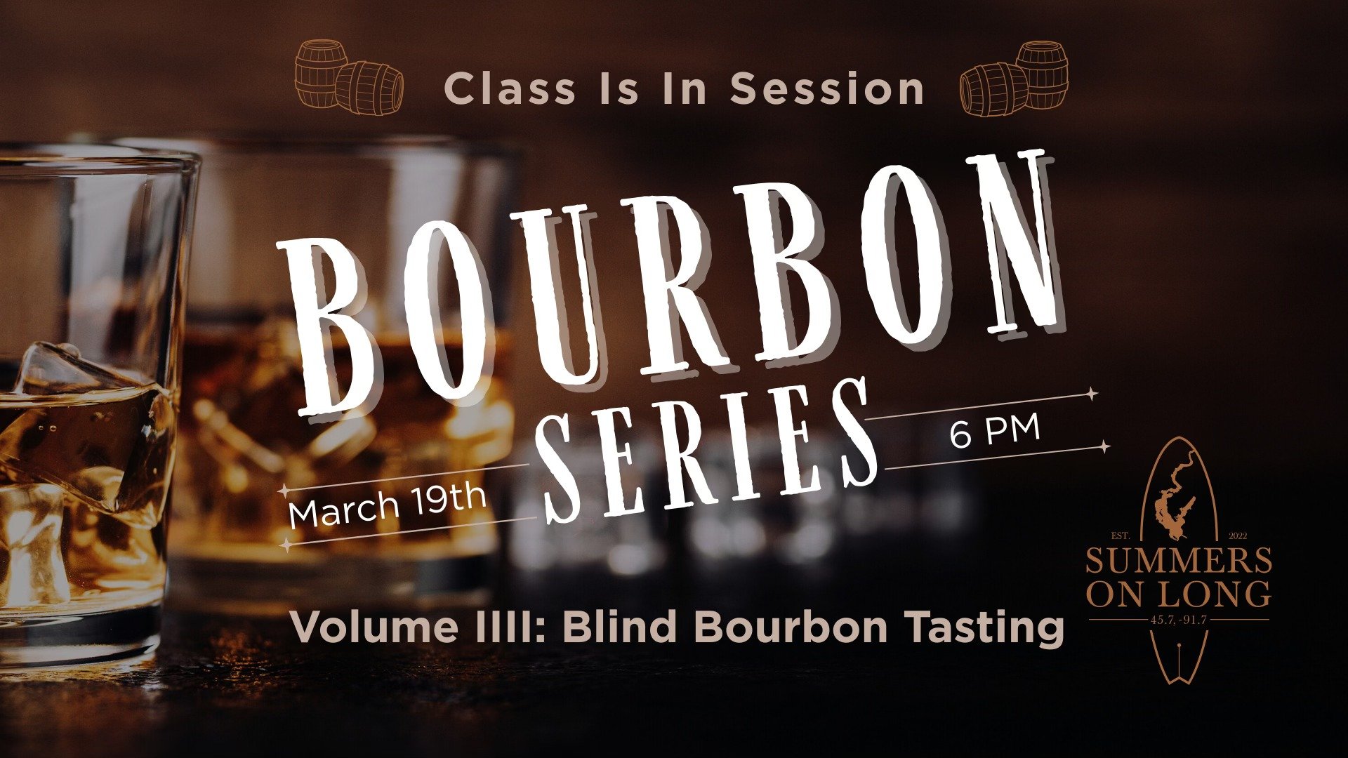 Summers On Long: Bourbon Series tasting. #4