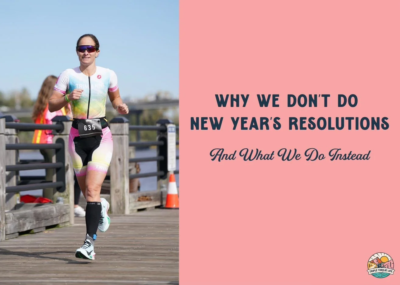 Why We Don't Do New Year's Resolutions (And What We Do Instead)