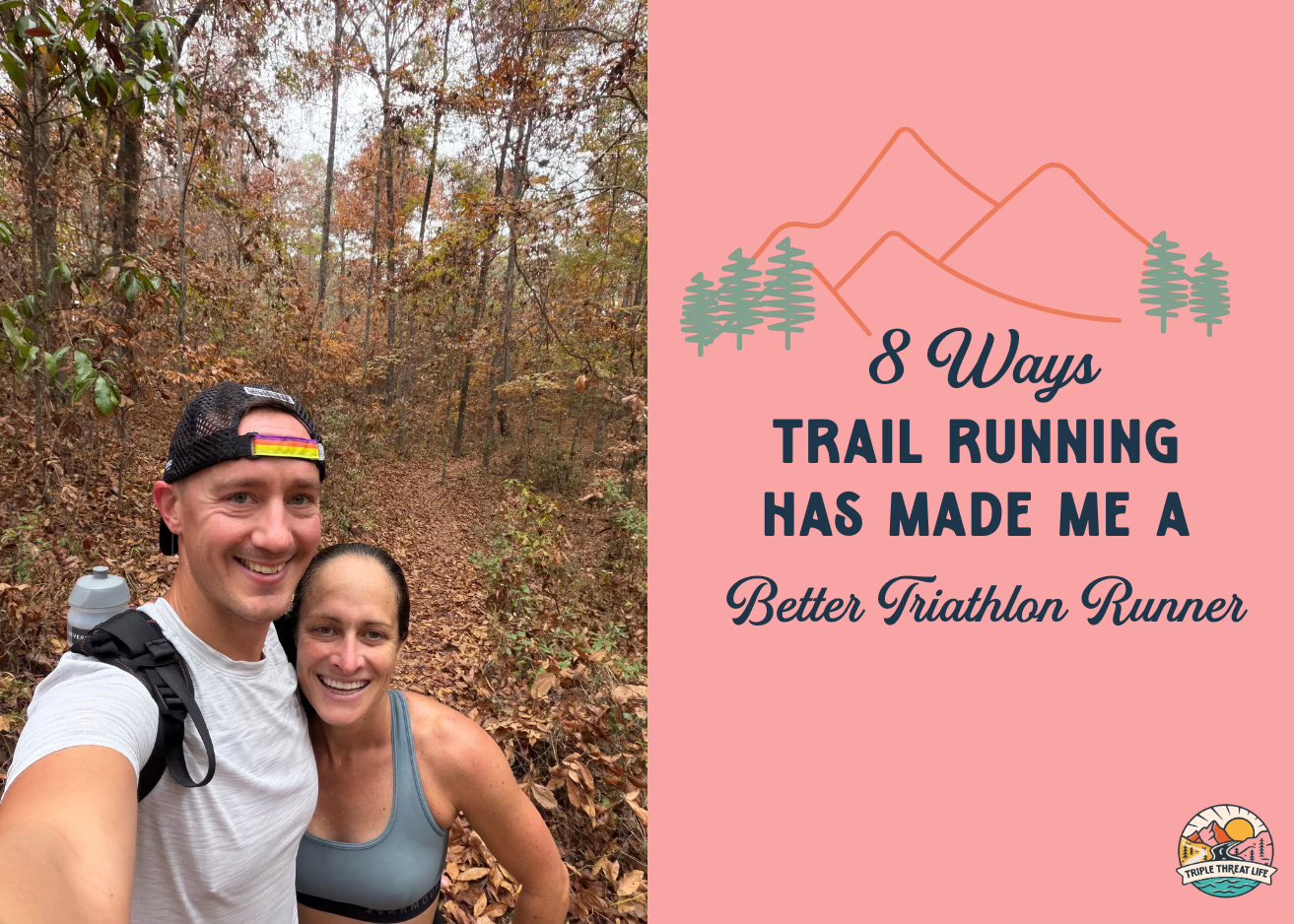 8 Ways Trail Running Has Made Me a Better Triathlon Runner