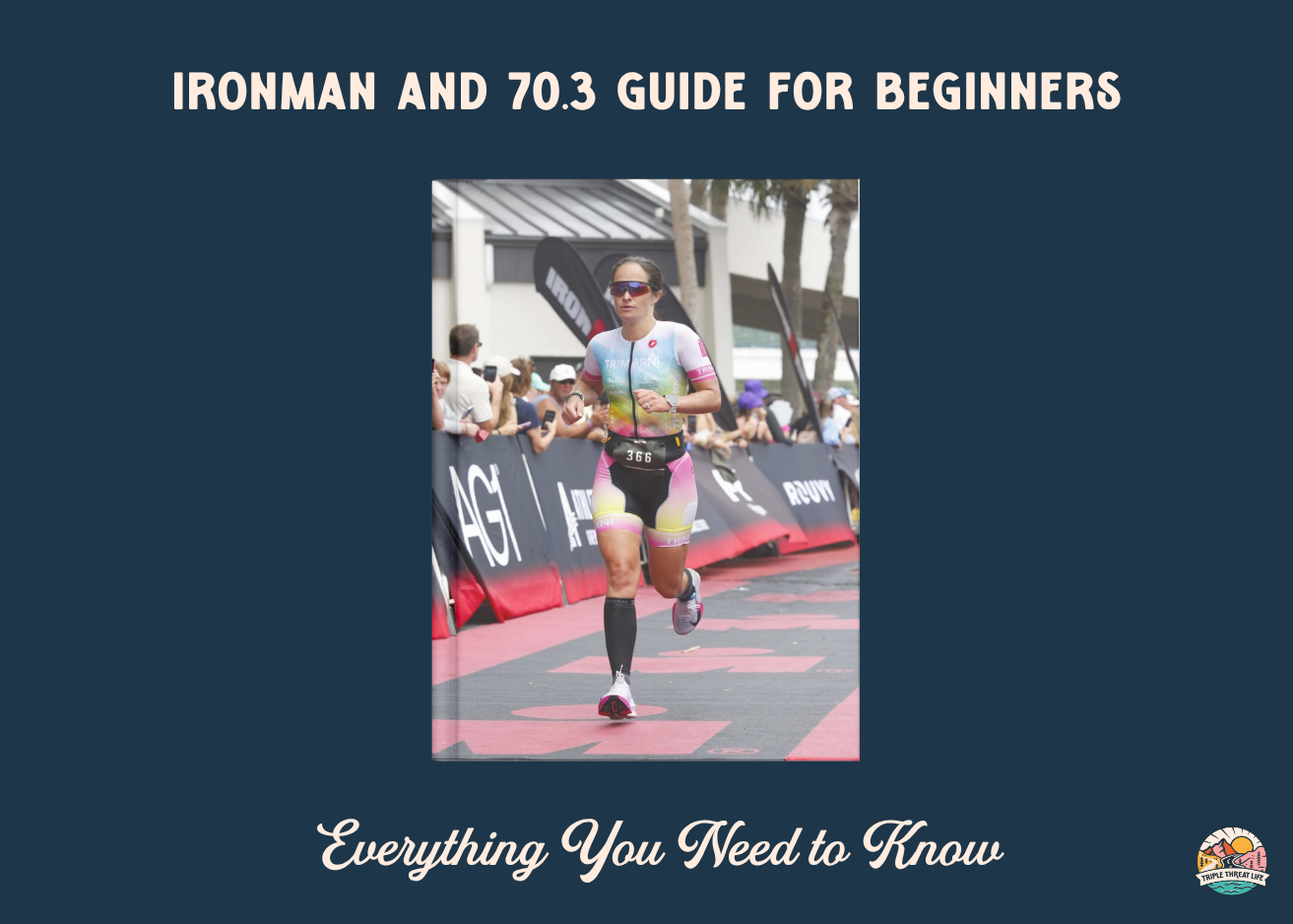 Ironman and 70.3 Guide For Beginners: Everything You Need to Know