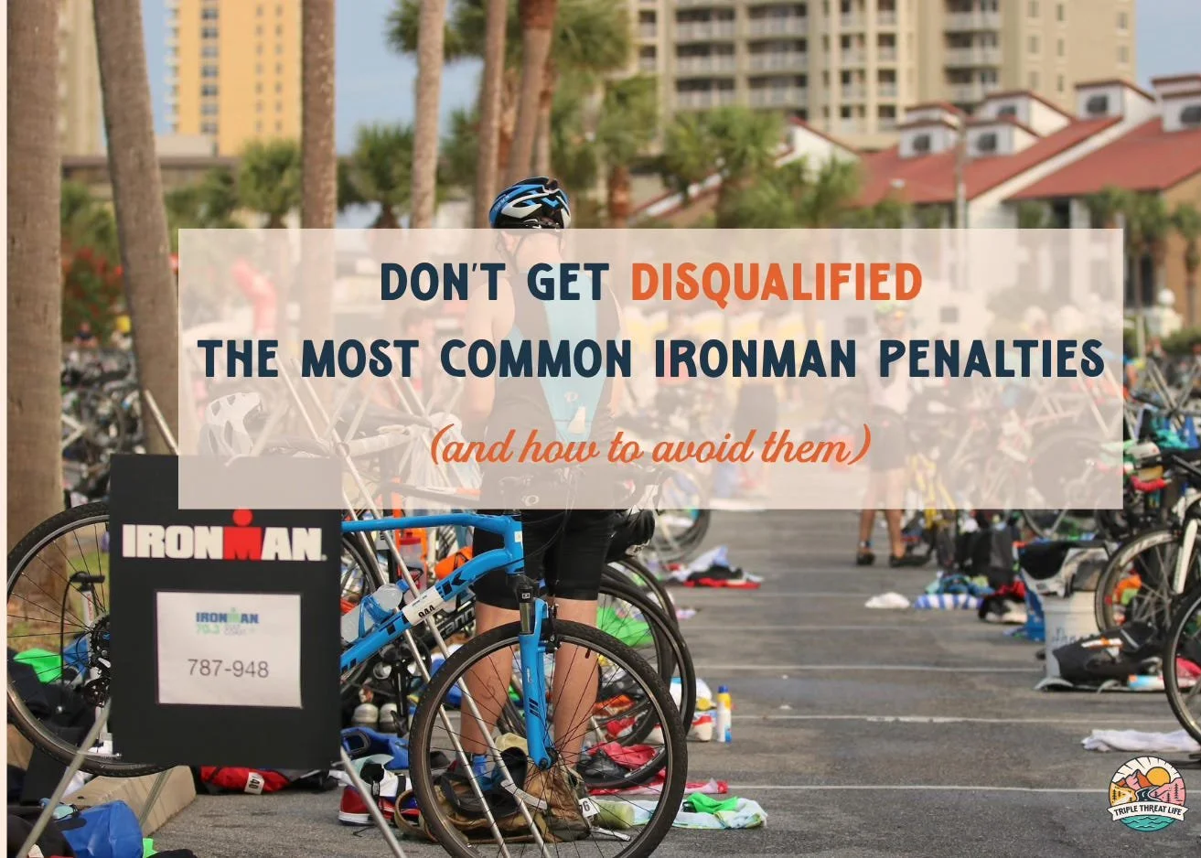 How Not to Get Disqualified in an Ironman Triathlon