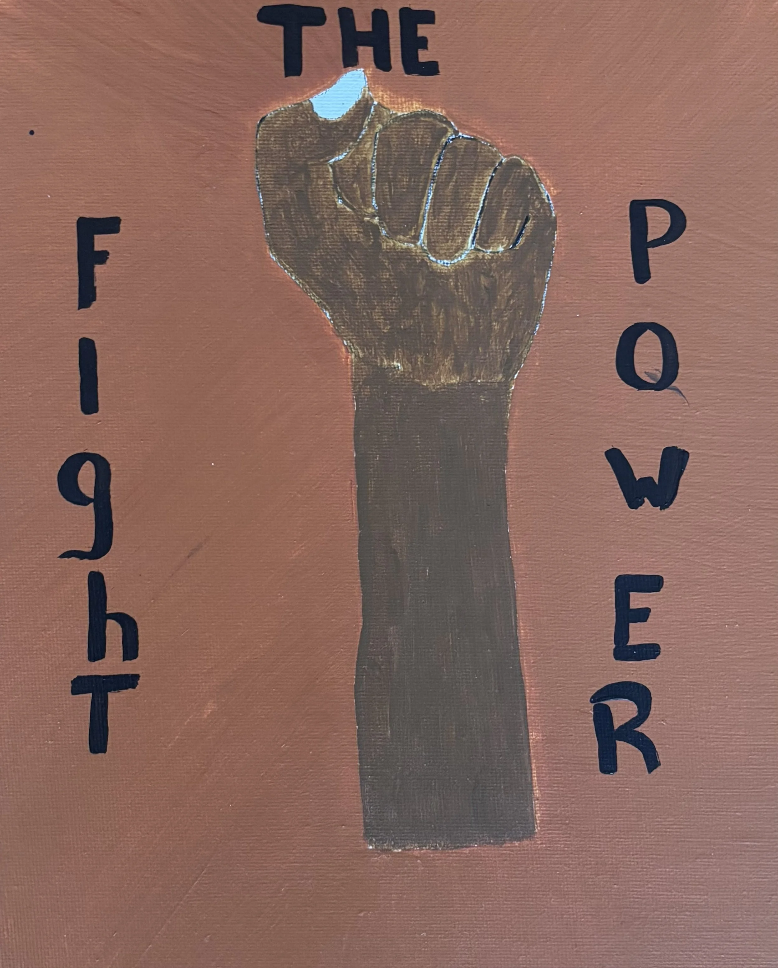 "Quantum Ob1 #5" / Paint on canvas panel / 10" x 8" / FOR SALE $50. Raised Black fist with text, "Fight the Power" on a pale brown background
