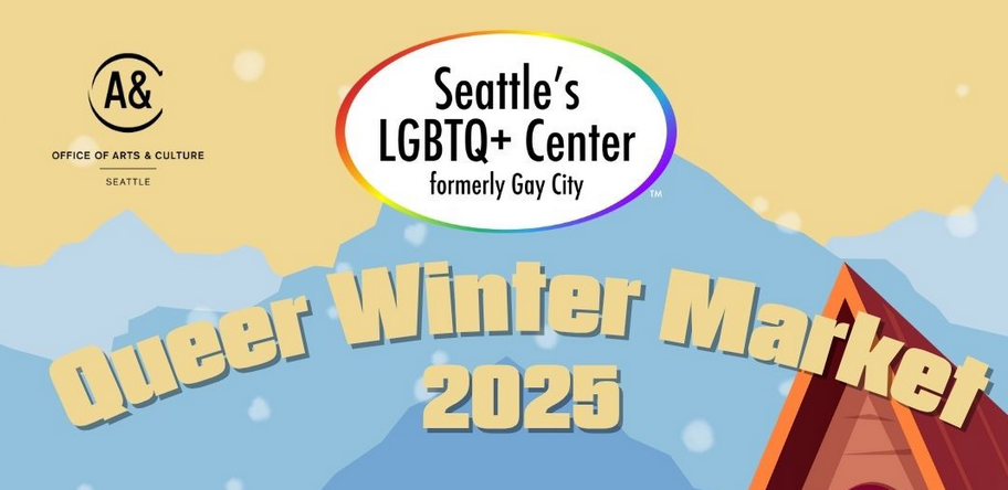 Queer Winter Market 2025 @ Seattle’s LGBTQ+ Center