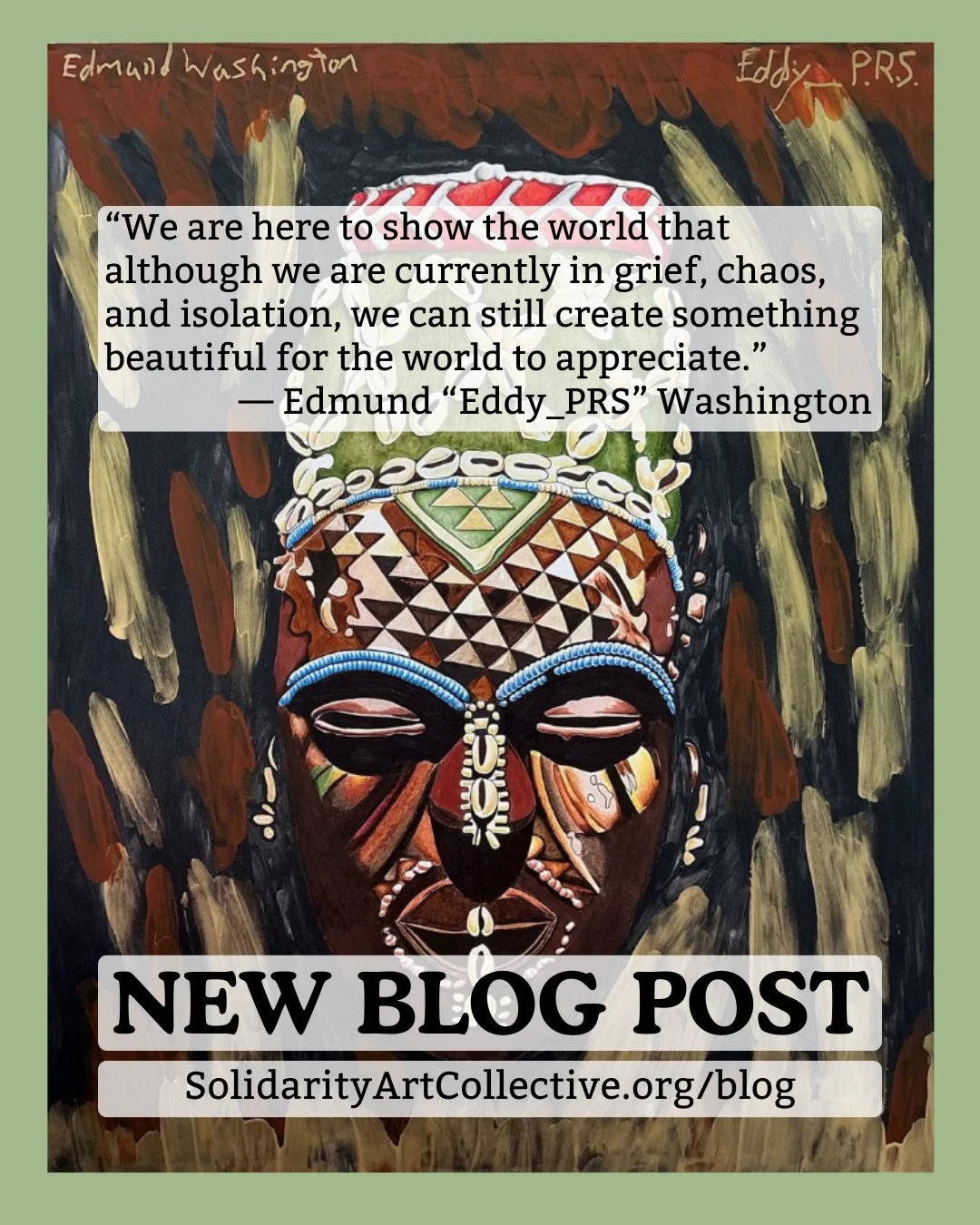 We're launching a blog on the Solidarity Art Collective website to share thoughts and insights from our artists! Kicking things off is Edmund "Eddy_PRS" Washington, one of the founders and leaders of SAC, with a post called "Art Apprec