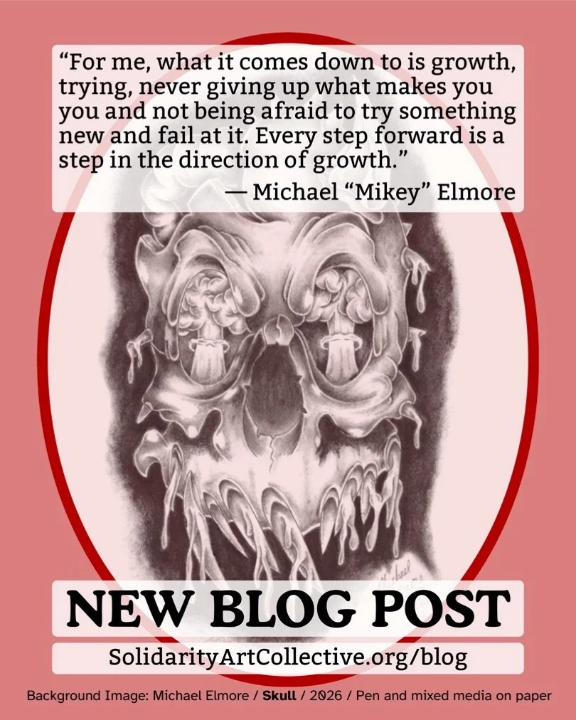 Check out the latest post on our blog!
Read about how Michael "Mikey" Elmore found ways to create under severe conditions. Mikey is now out of solitary confinement after over a year including transfers to multiple facilities and he can now 