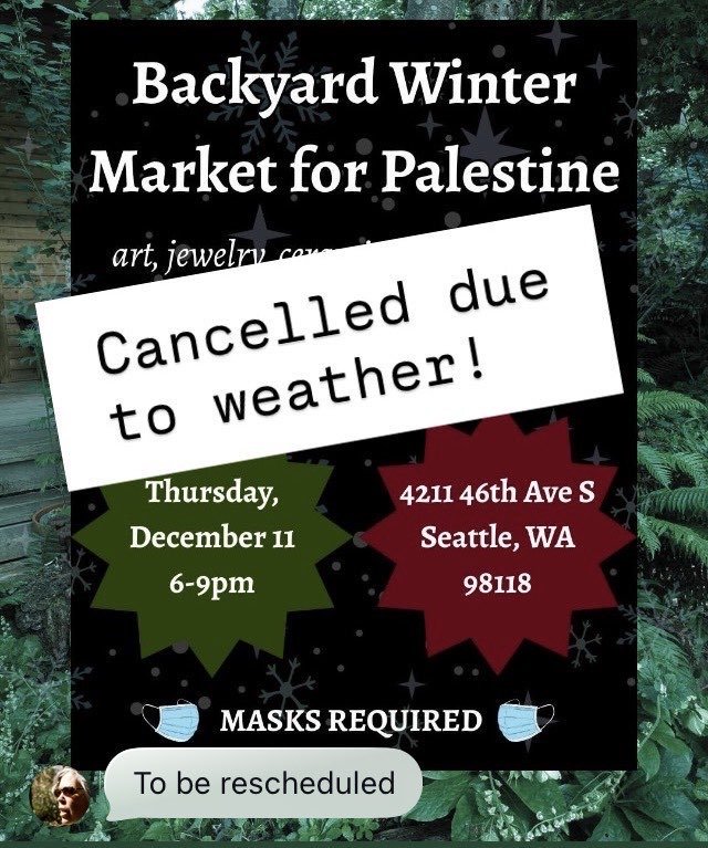 Graphic advertising Backyard Winter Market for Palestine with text over it saying "Cancelled due to weather! To be rescheduled".