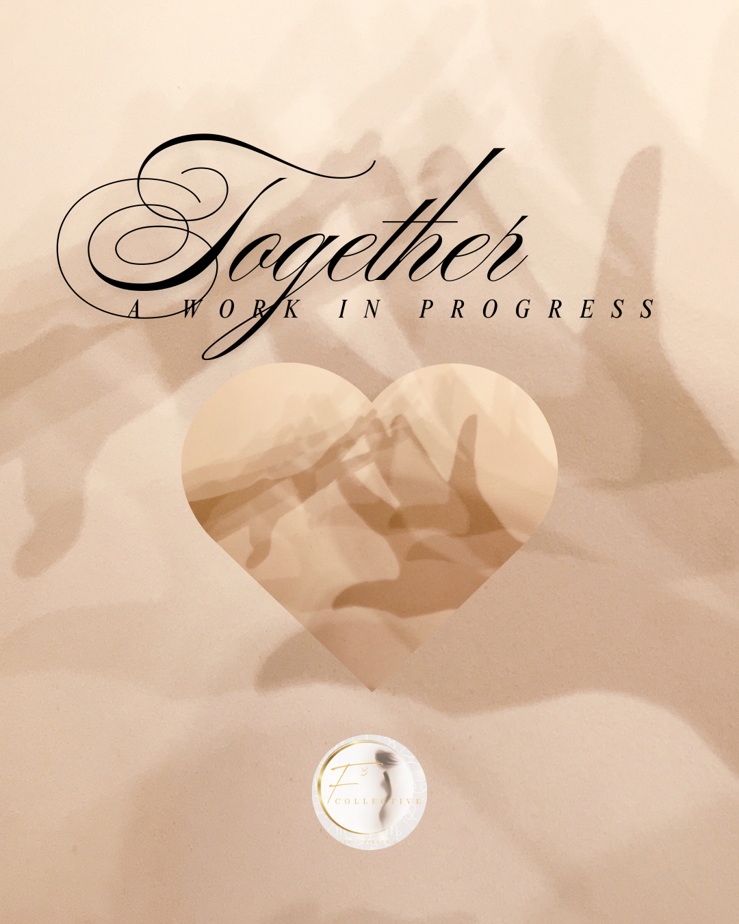 Together: a work in progress