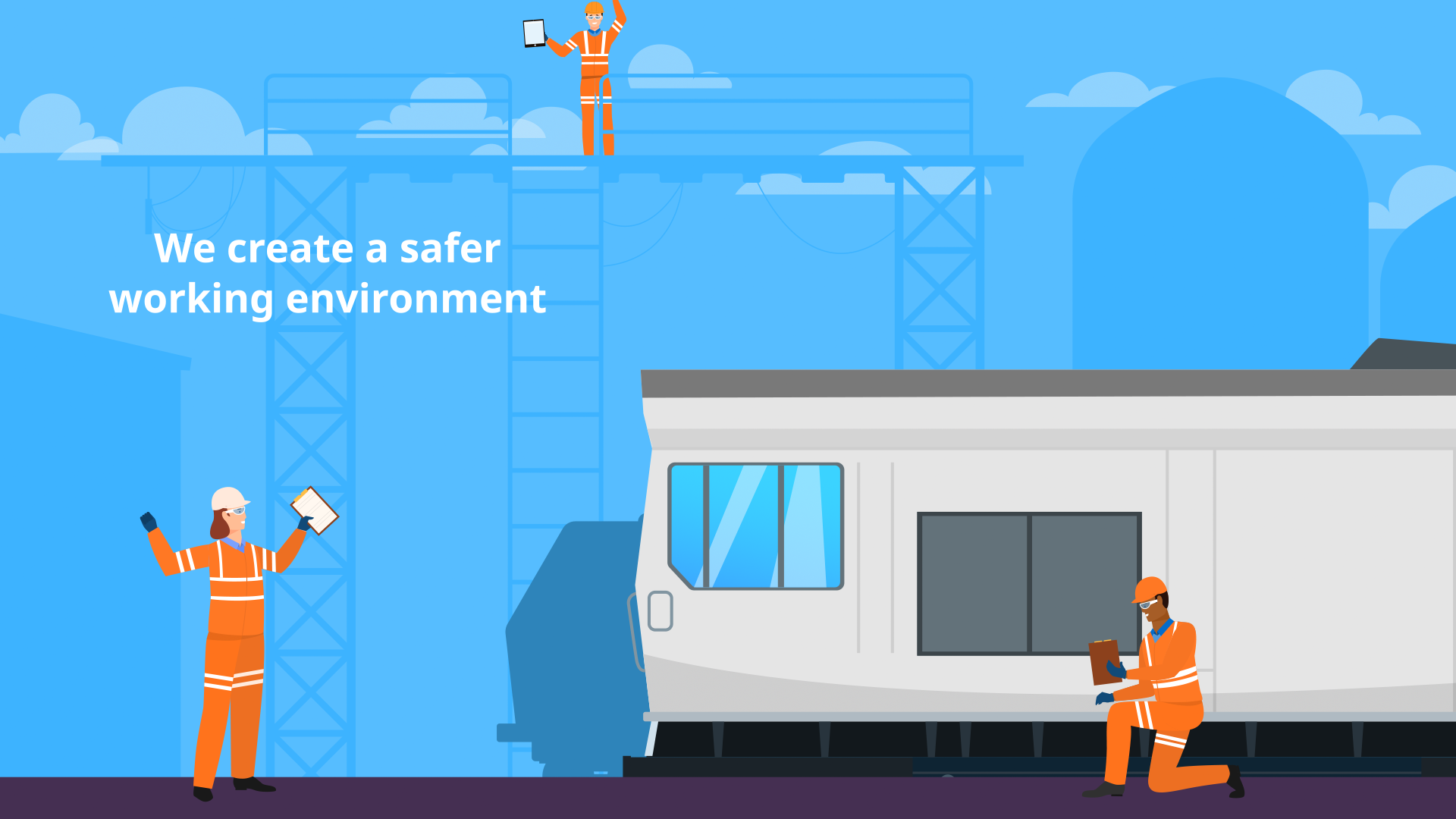 Illustration of construction workers in orange safety gear around a white train with the text 'We create a safer working environment'