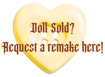 Doll Sold? Request a Remake Here!