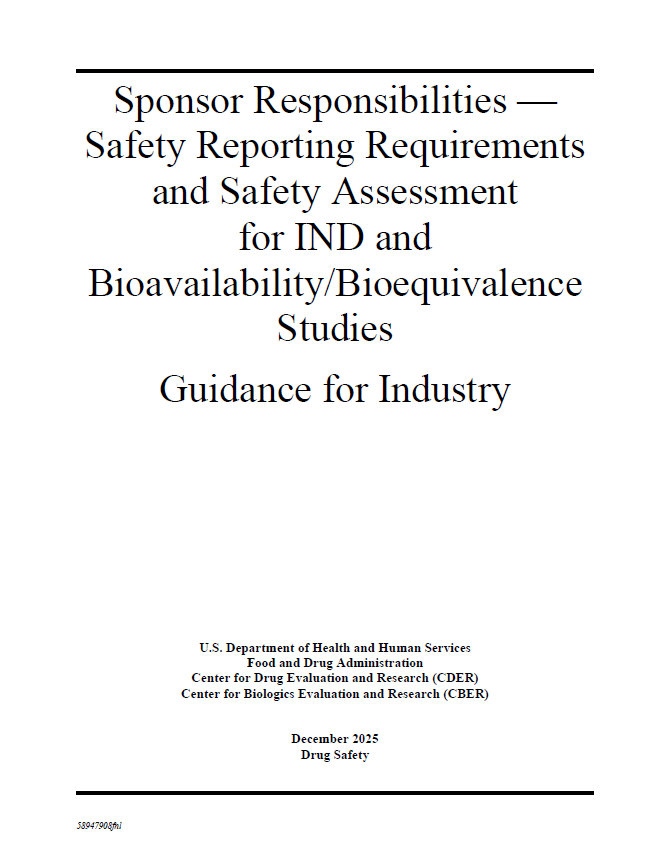 FDA Finalizes Guidance on Sponsor Responsibilities for Safety Reporting in IND and BA/BE Studies