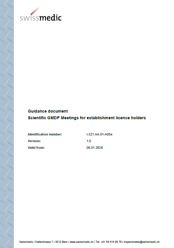 Swissmedic Publishes New Guidance on Scientific GMDP Meetings for Establishment Licence Holders