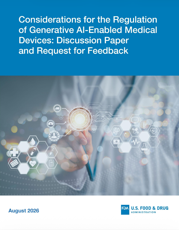 FDA Publishes Discussion Paper on Regulation of Generative AI-Enabled Medical Devices
