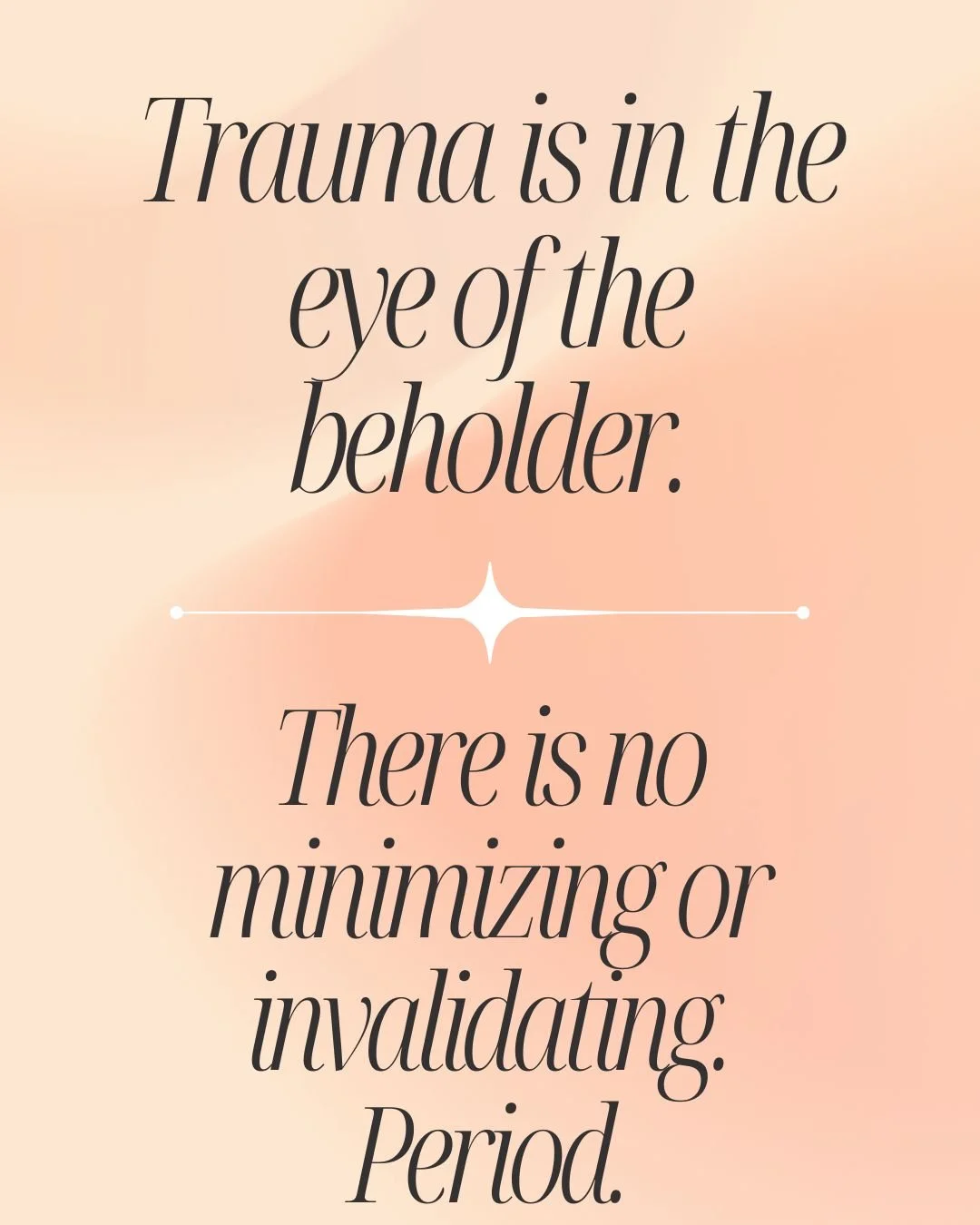 Trauma is in the eye of the beholder