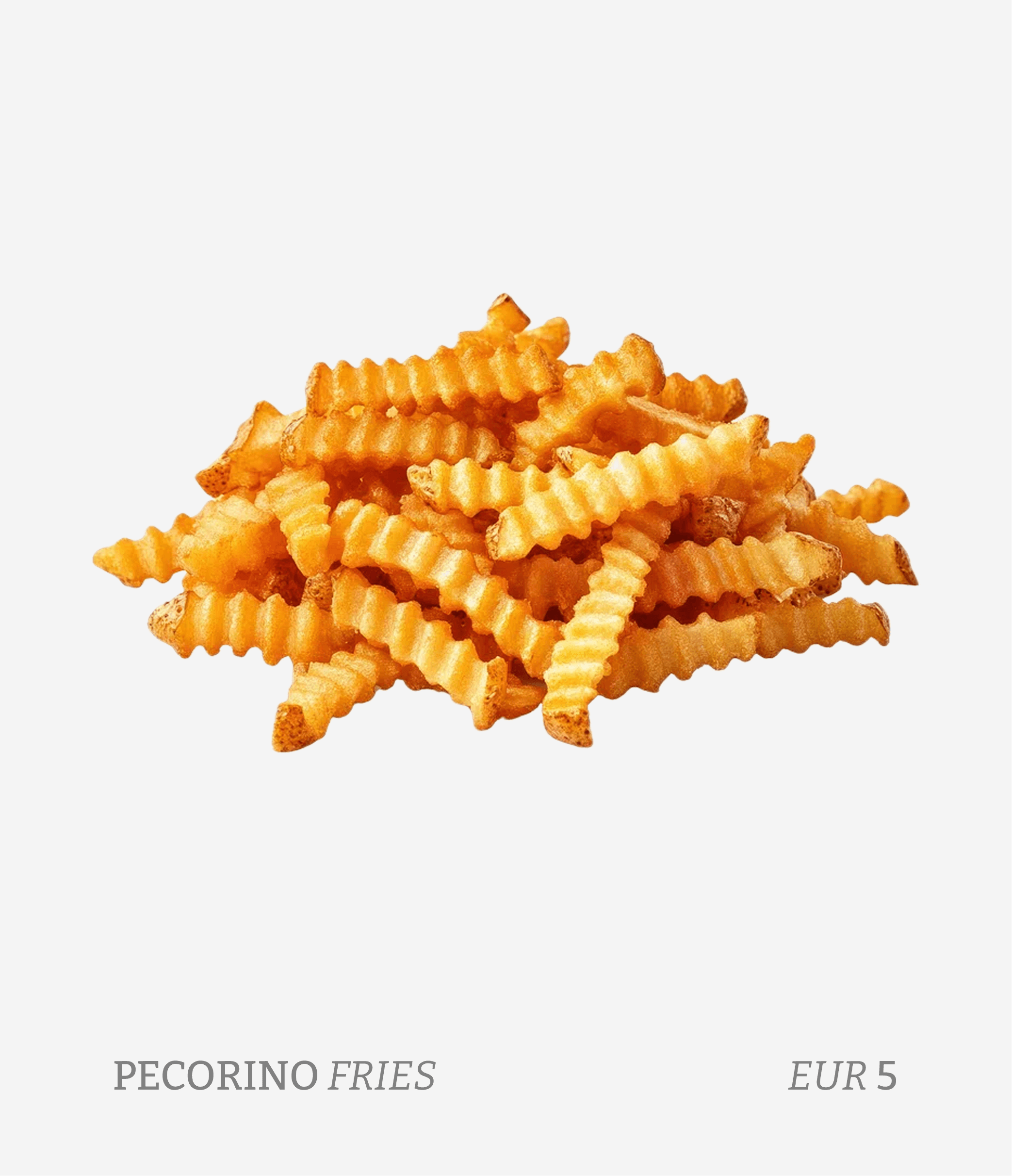 A serving of crinkle-cut French fries on a plain white background. The text below the image reads "Pecorino Fries" and the price is 5 Euros.