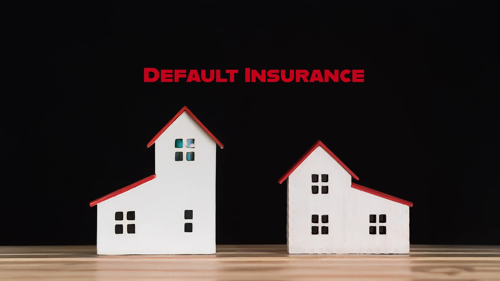 Why Bother With Mortgage Default Insurance?