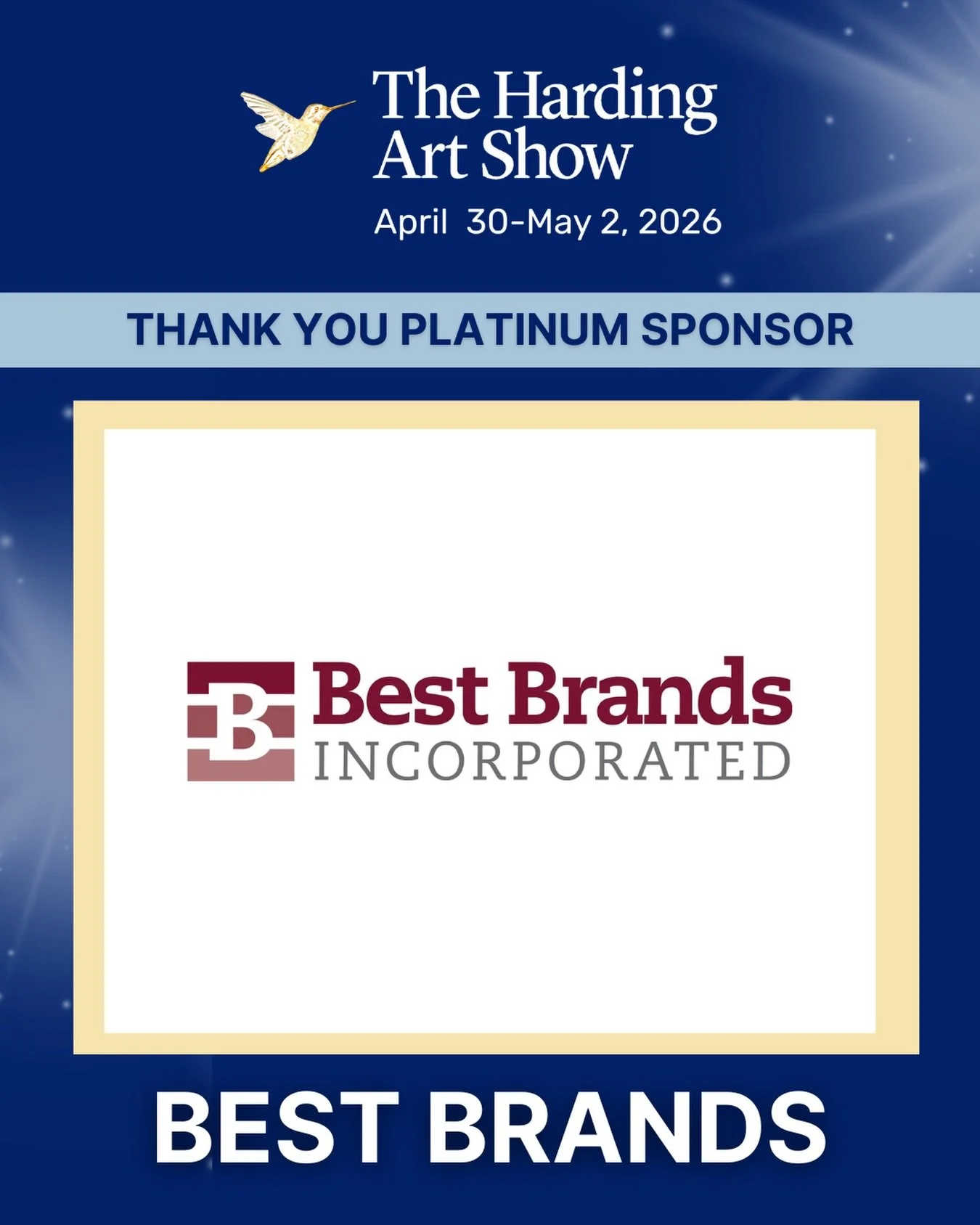 Thank you to our first Platinum Sponsor, Best Brands Incorporated, for their support of the 2026 Harding Art Show.⁠
⁠
If you&rsquo;ve ever enjoyed a tasty libation at either of our Thursday or Friday night 21+ events, they are all provided by Best Br