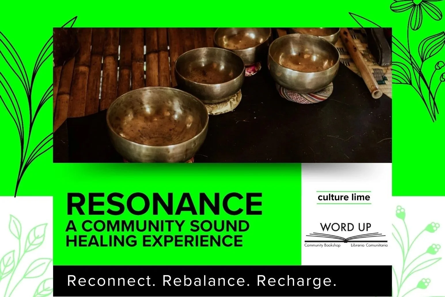 Image of singing bowls on a dark surface with wooden background, part of a promotional poster for RESONANCE, a community sound healing experience, with the tagline "Reconnect. Rebalance. Recharge."