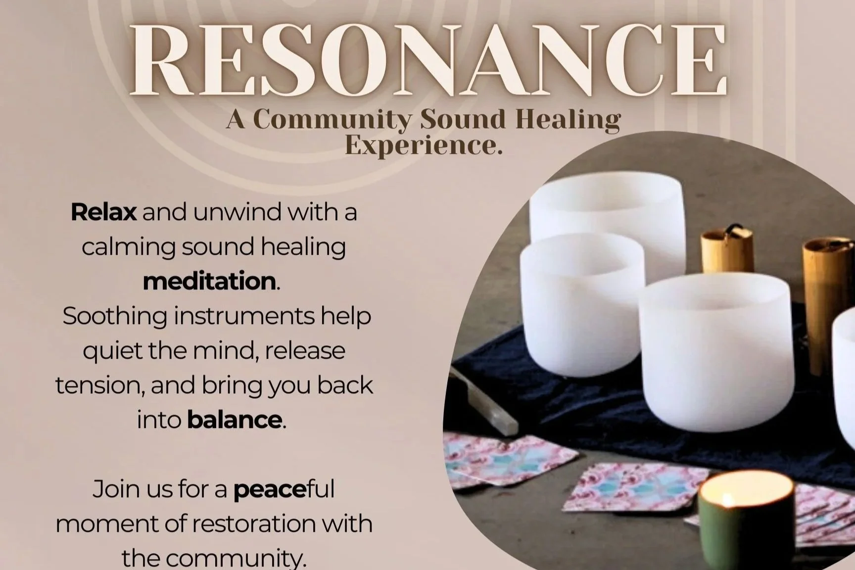 Text promoting a community sound healing event called Resonance, featuring calming sound therapy with singing bowls and instruments, encouraging relaxation and peace.