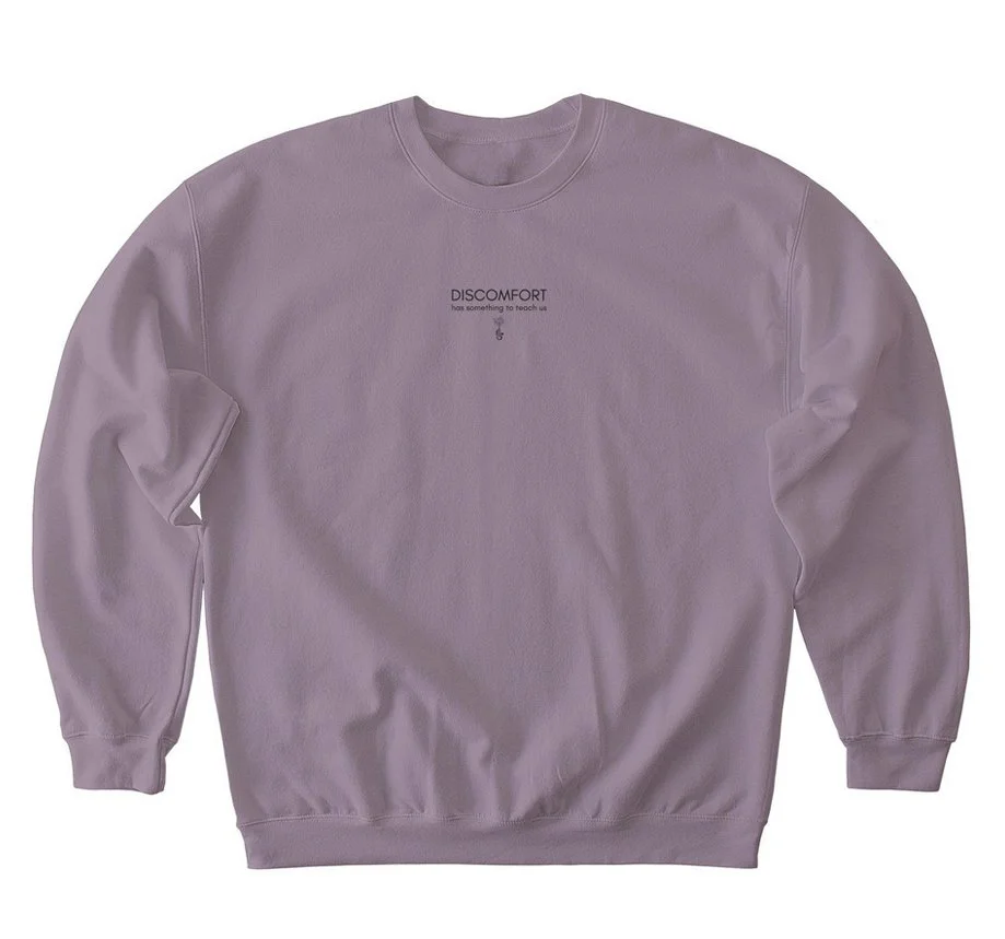 discomfort-has-something-teach-us-crewneck-sweatshirt.jpg