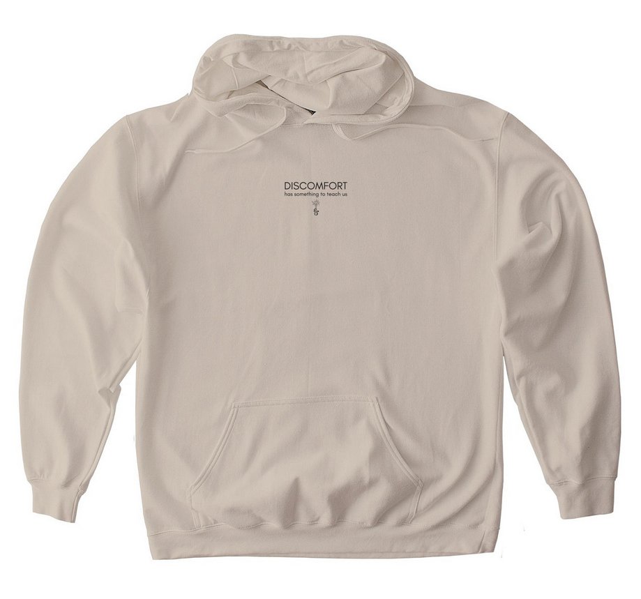 discomfort-has-something-teach-us-hoodie.jpg
