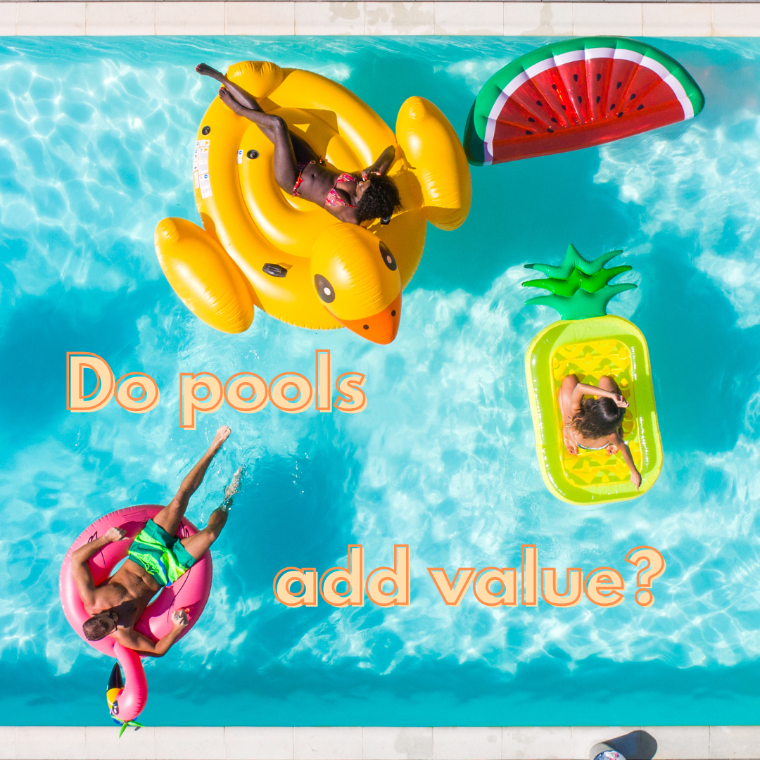 Do pools add value to your home or property?