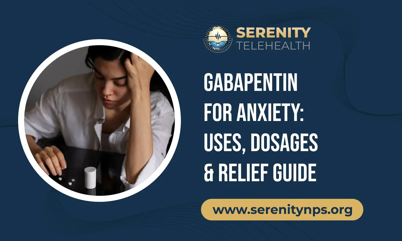 Gabapentin for Anxiety: A Practical Guide to Relief, Dosages, and What to Expect