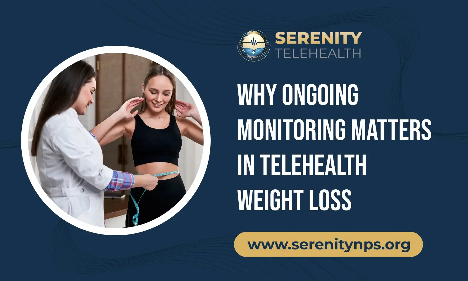 Why Ongoing Monitoring Matters in Telehealth Weight Loss