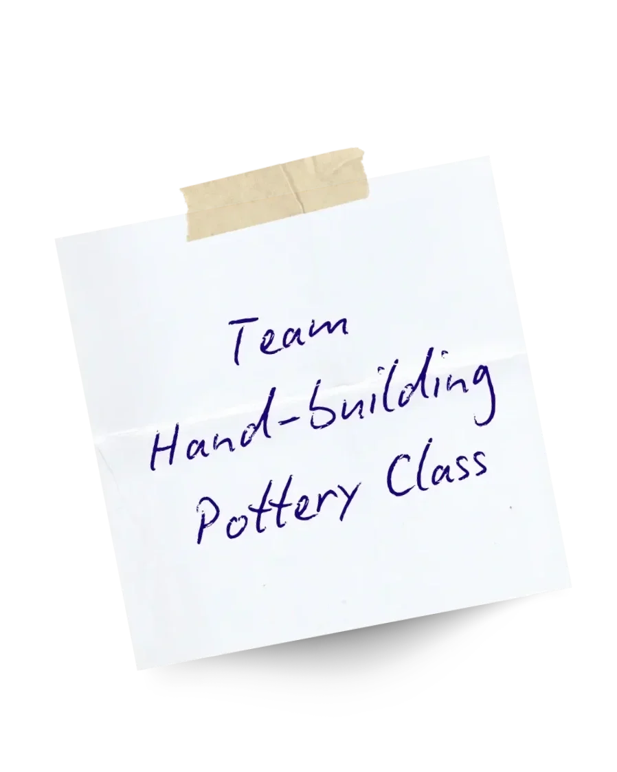Handwritten sign reading Team Hand-Building Pottery Class representing a corporate pottery team building workshop at Bat Haus in Brooklyn.
