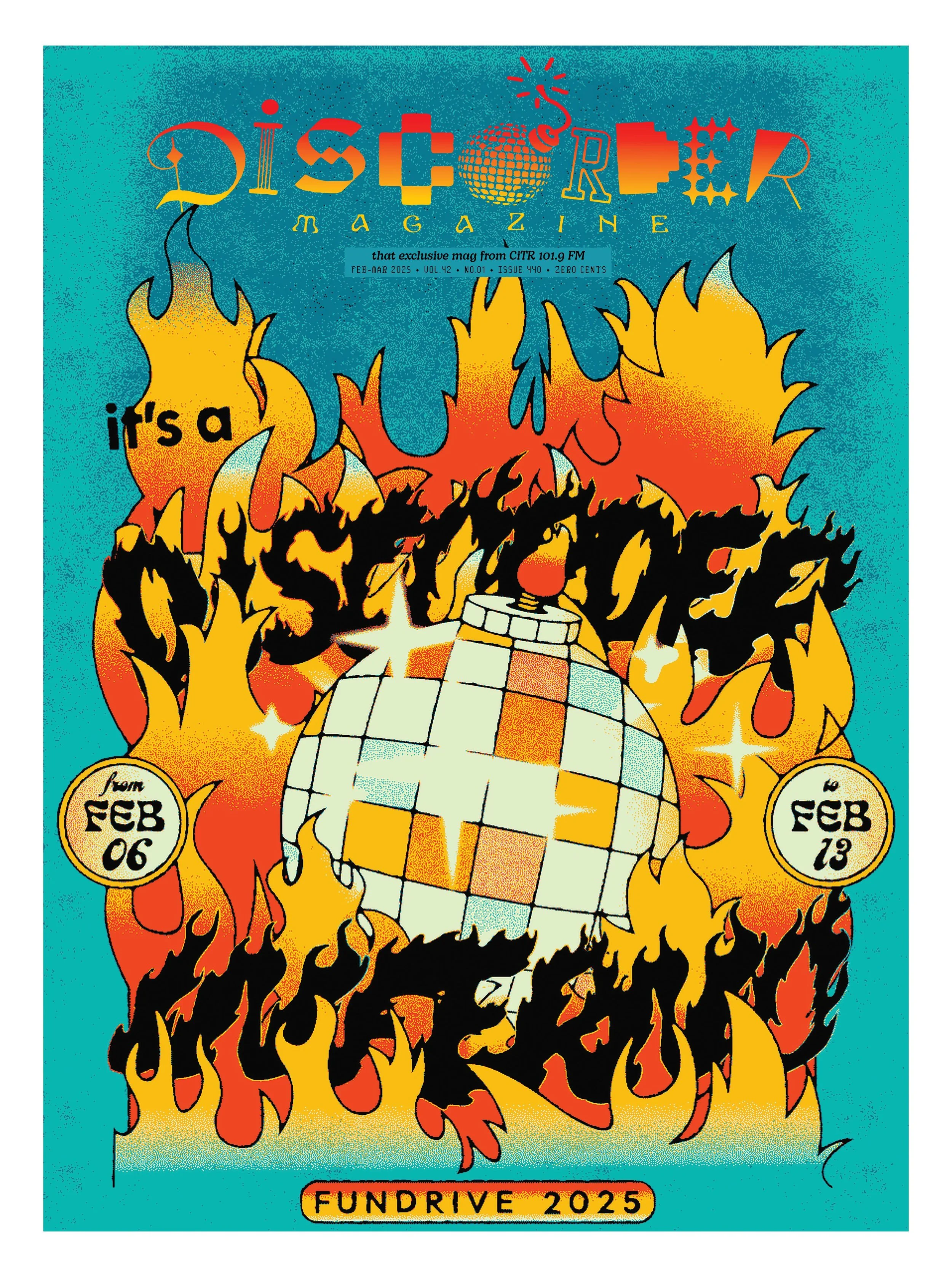 Cover of Discorder Magazine #440 featuring a disco ball surrounded by flames and fire, with text indicating dates from February 6th to 19th, 2025.