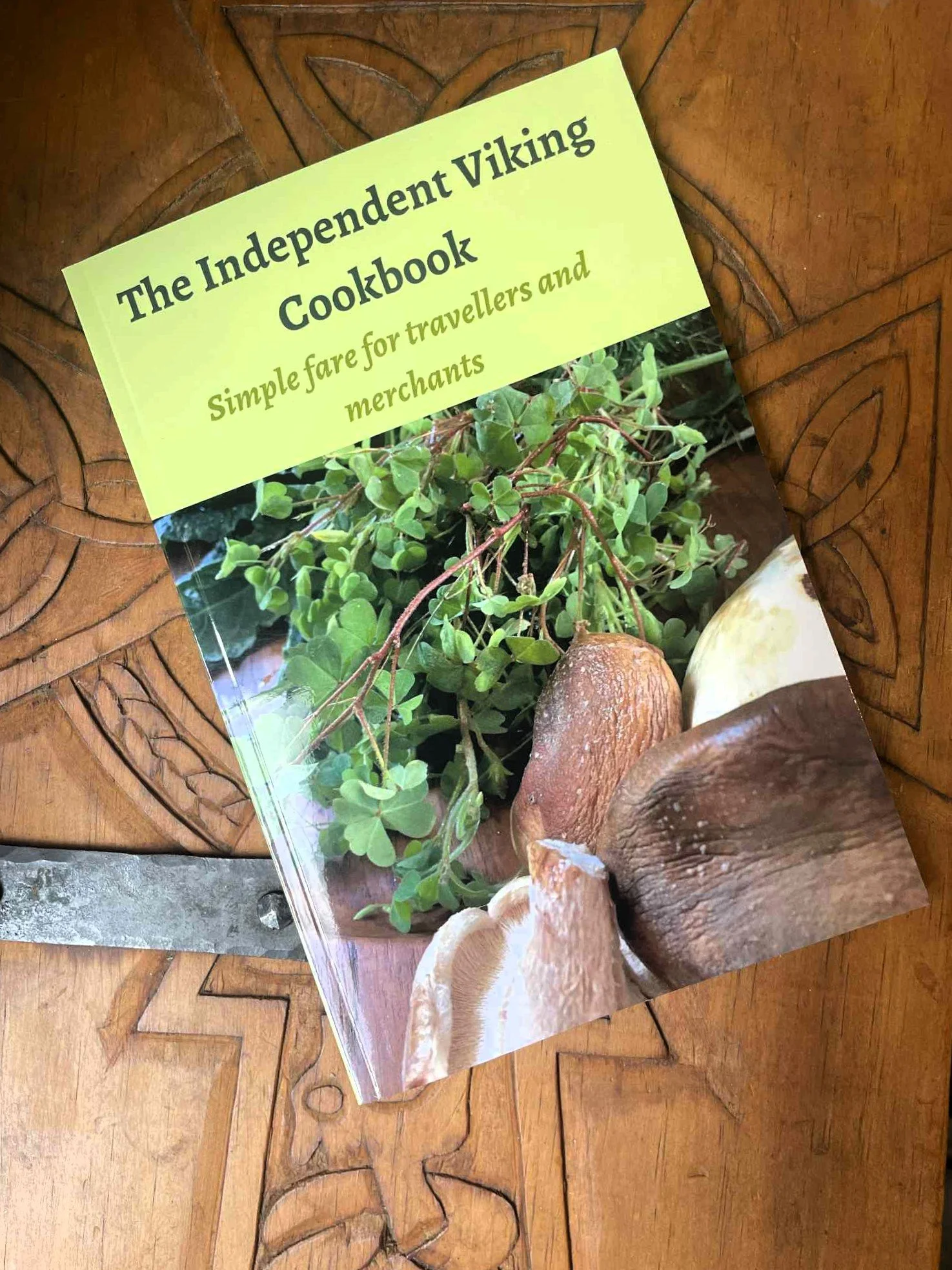 The Independent Viking Cookbook –  Simple fare for travellers and merchants