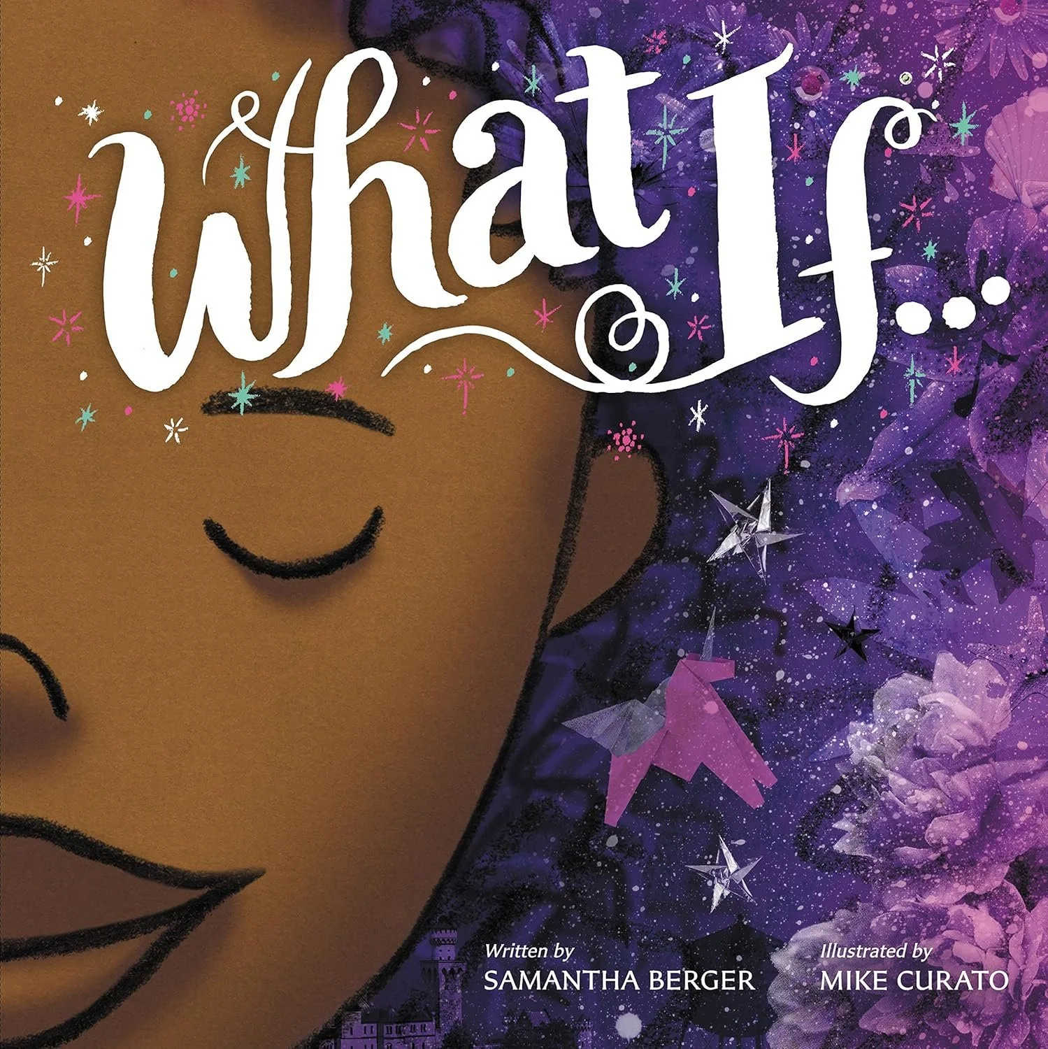 Image of front cover of picture book, What If..., written by Samantha Berger & illustrated by Mike Curato