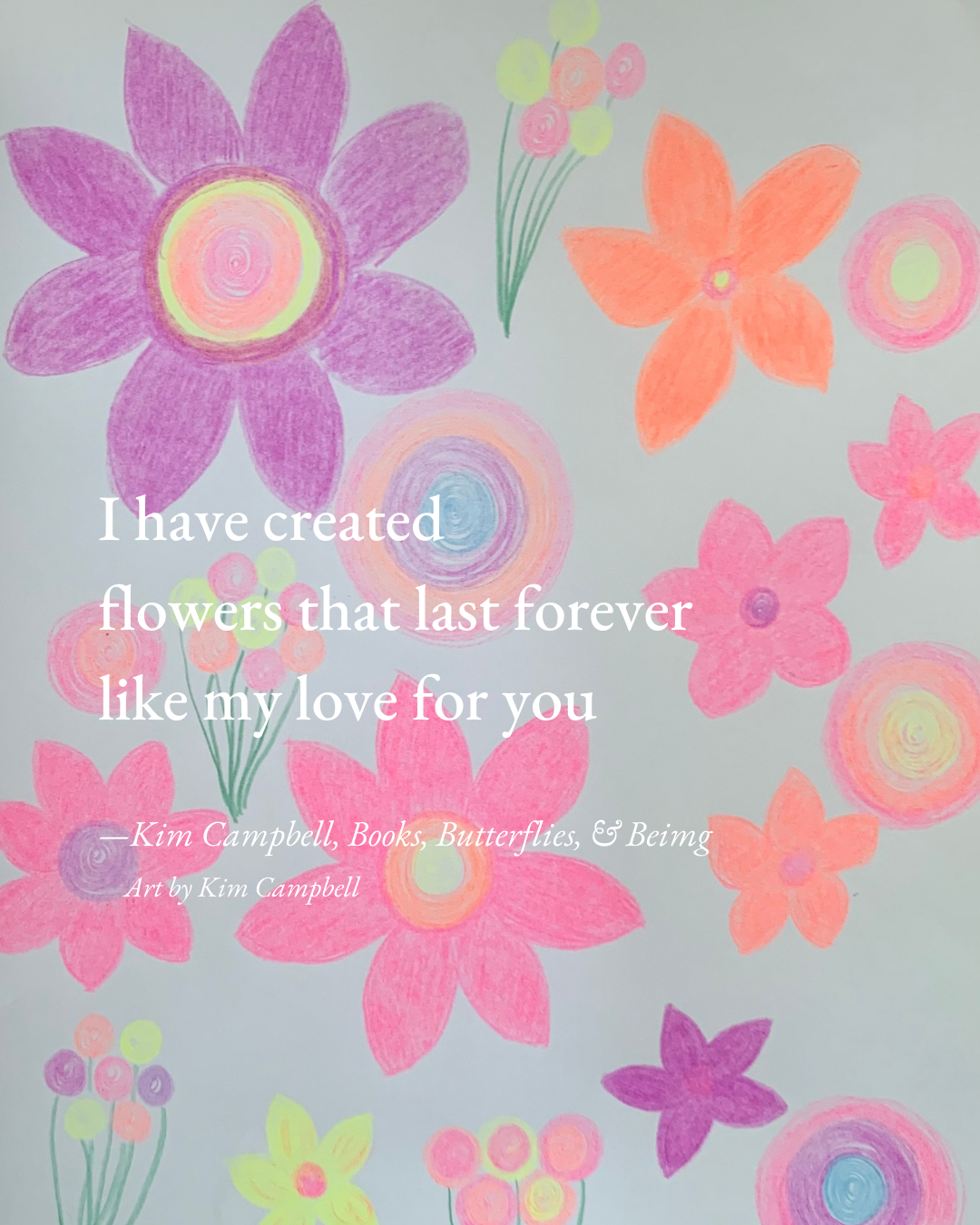 Flowers That Last Forever: A Haiku