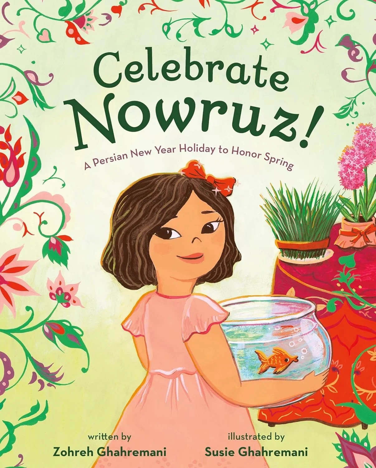 Image of front cover of picture book, Celebrate Nowruz!, written by Zohreh Ghahremani & illustrated by Susie Ghahremani