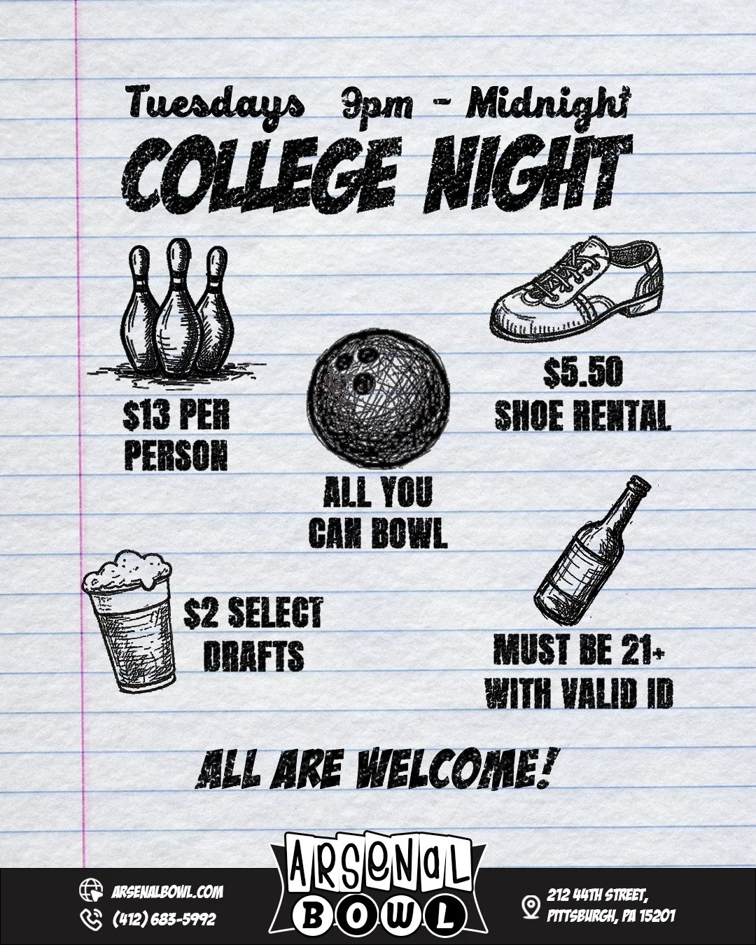 IT'S COLLEGE NIGHT! 🎓

That means we have $2 select drafts, three hours of unlimited bowling for $13, and $5.50 shoe rental. 👞🎳

Everyone is welcome - we'll see you there

🔗www.arsenalbowl.com
📍212 44th Street, Pittsburgh, PA 15201
📞(412) 683-5