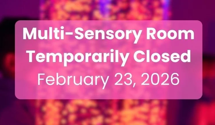 Multi-Sensory Room Temporarily Closed