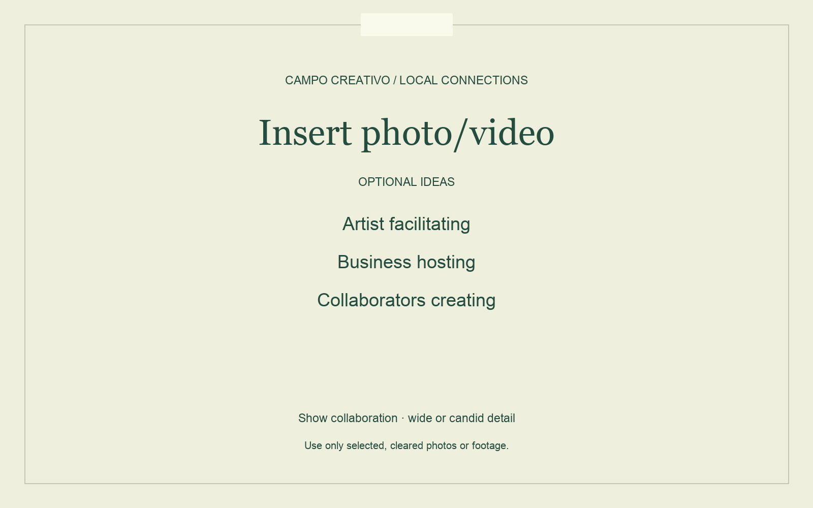 Insert photo/video. Optional ideas: artist facilitating, business hosting, or collaborators creating. Show collaboration; wide or candid detail.