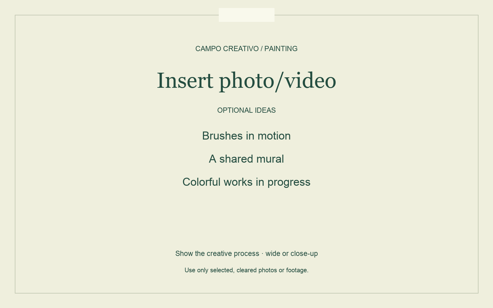 Insert photo/video. Optional ideas: brushes in motion, a shared mural, or colorful works in progress. Show creative process; wide or close-up.