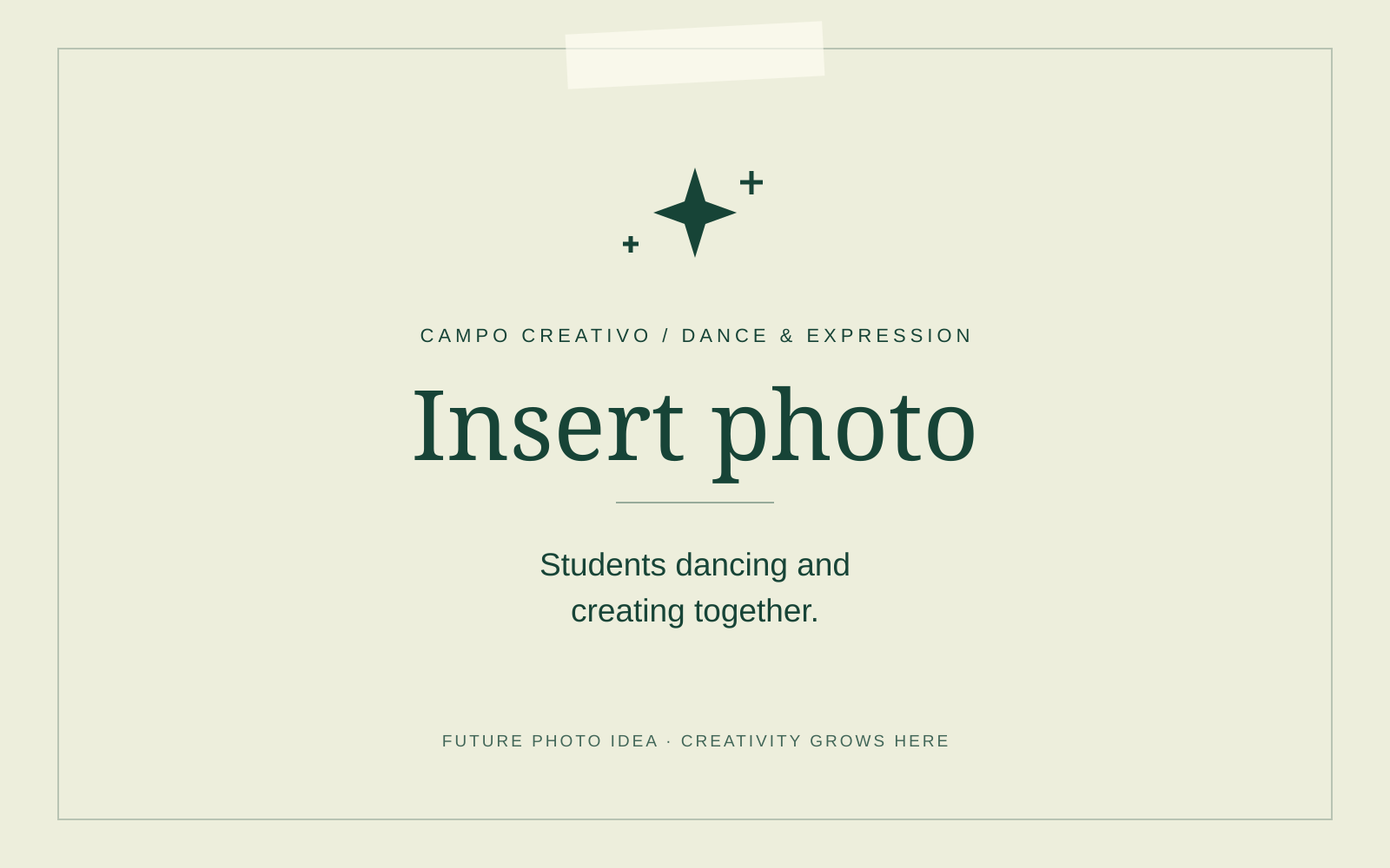 Insert photo: students dancing and creating together. A branded placeholder for a future selected photo.