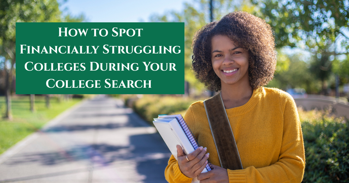 How to Spot Financially Struggling Colleges During Your College Search